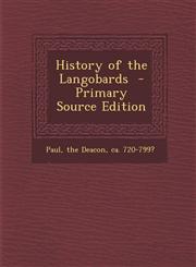 History of the Langobards  - Primary Source Edition,1293408220,9781293408223