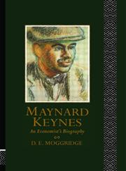 Maynard Keynes: An Economists' Biography,0415127114,9780415127110