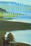 Water Quality Modeling Rivers, Streams and Estuaries,8189422936,9788189422936