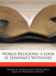 World Religions a Look at Jehovah's Witnesses,1240061129,9781240061129