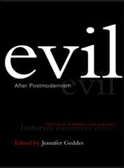 Evil After Postmodernism: Histories, Narratives and Ethics,0415228166,9780415228169