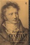 Benjamin Constant: A Biography,0415019370,9780415019378