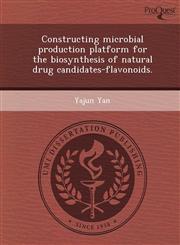 Constructing microbial production platform for the biosynthesis of natural drug candidates-flavonoids.,1248990900,9781248990902