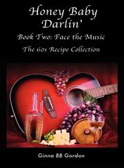 Honey Baby Darlin' Book Two - Face the Music,1462653626,9781462653621