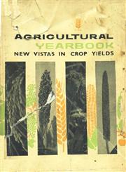 Agricultural Yearbook : New Vistas in Crop Yields 1st Edition