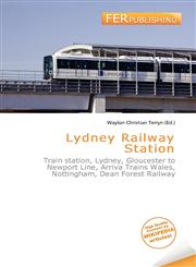 Lydney Railway Station,6136679213,9786136679211