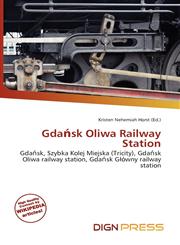 Gdańsk Oliwa Railway Station,6135793349,9786135793345