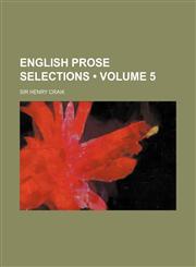 English Prose Selections (Volume 5),1150056525,9781150056529