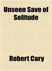 Unseen Save of Solitude,1458990702,9781458990709