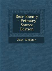 Dear Enemy - Primary Source Edition,129387888X,9781293878880
