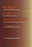 Working Capital Management : A Comparative Study 1st Edition,8172111185,9788172111182