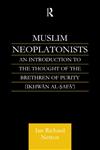 Muslim Neoplatonists An Introduction to the Thought of the Brethren of Purity,0700714669,9780700714667