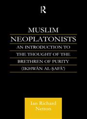 Muslim Neoplatonists An Introduction to the Thought of the Brethren of Purity,0700714669,9780700714667