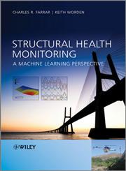 Structural Health Monitoring A Machine Learning Perspective,1119994330,9781119994336