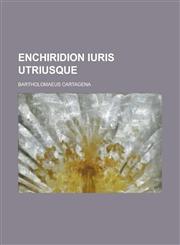 Enchiridion Iuris Utriusque,1234422239,9781234422233