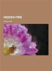 Hidden Fire,1230228705,9781230228709