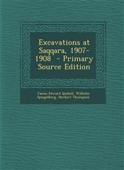 Excavations at Saqqara, 1907-1908 - Primary Source Edition,1295636921,9781295636921