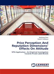 Price Perception And Reputation Dimensions' Effects On Attitude,3659140066,9783659140068