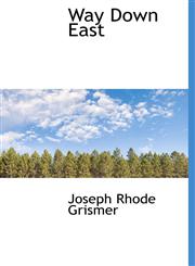 Way Down East,1241672873,9781241672874
