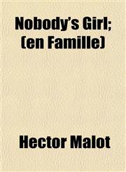 Nobody's Girl; (en Famille),1151215287,9781151215284
