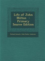 Life of John Milton - Primary Source Edition,1293889660,9781293889664