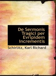 De Sermonis Tragici per Evripidem Incrementis,1110781288,9781110781287