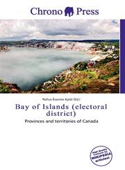 Bay of Islands (electoral district),613688724X,9786136887241