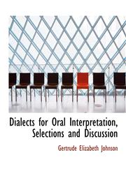 Dialects for Oral Interpretation, Selections and Discussion,1115458779,9781115458771