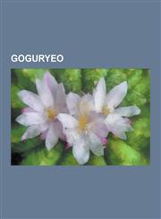 Goguryeo Gwanggaeto Stele, Sima Yi's Liaodong Campaign, Military History of Goguryeo, Feng Hong, Goguryeo Controversies, Yuri O,1230610308,9781230610306