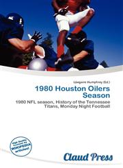 1980 Houston Oilers Season,613664519X,9786136645193