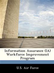 Information Assurance (IA) Workforce Improvement Program,1249203457,9781249203452