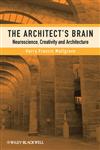 The Architect's Brain Neuroscience, Creativity, and Architecture,0470658258,9780470658253