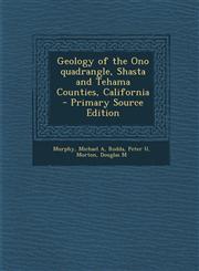 Geology of the Ono Quadrangle, Shasta and Tehama Counties, California - Primary Source Edition,1294724746,9781294724742