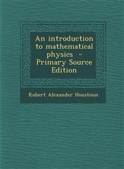 Introduction to Mathematical Physics,1289869006,9781289869007
