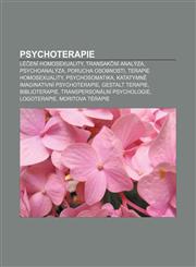 Psychoterapie Léčení homosexuality, Transakční analýza, Psychoanalýza, Porucha osobnosti, Terapie homosexuality, Psychosomatika,1232844608,9781232844600