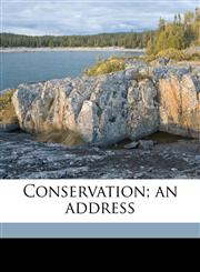 Conservation; an address,1176242814,9781176242814