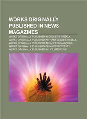 Works originally published in news magazines Works originally published in Collier's Weekly,1233299115,9781233299119