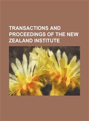 Transactions and Proceedings of the New Zealand Institute,1154349217,9781154349214