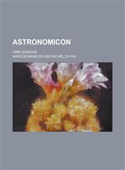 Astronomicon; Libri Quinque,1153444089,9781153444088