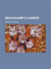 Beauchamp's Career - Volume 2,1153591316,9781153591317