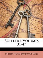 Bulletin, Volumes 31-47,1149780584,9781149780589