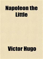 Napoleon the Little,1150083328,9781150083327