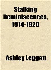 Stalking Reminiscences, 1914-1920,1151821942,9781151821942