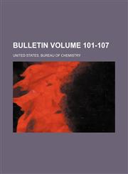 Bulletin Volume 101-107,1231123540,9781231123546