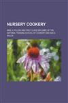 Nursery cookery,1151359890,9781151359896