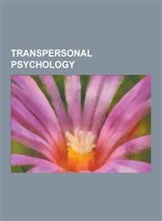 Transpersonal Psychology Ego Integrity, Evolutionary Guidance Media, Gestalt Practice, International Association for Near-Death Studies, John H,1230489266,9781230489261
