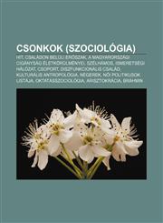 Csonkok (Szociologia) Hit, Csaladon Beluli Er Szak, a Magyarorszagi Ciganysag Eletkorulmenyei, Szelhamos, Ismeretsegi Halozat, Csoport,1232880434,9781232880431