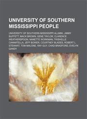 University of Southern Mississippi people University of Southern Mississippi alumni, Jimmy Buffett, Mack Brown, Gene Taylor,1234586754,9781234586751