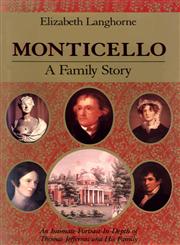 Monticello, a Family Story,091269758X,9780912697581