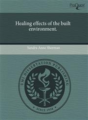 Healing effects of the built environment.,1243971568,9781243971562